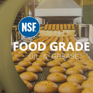 NSF Food Grade Oil, Grease & Lubricants